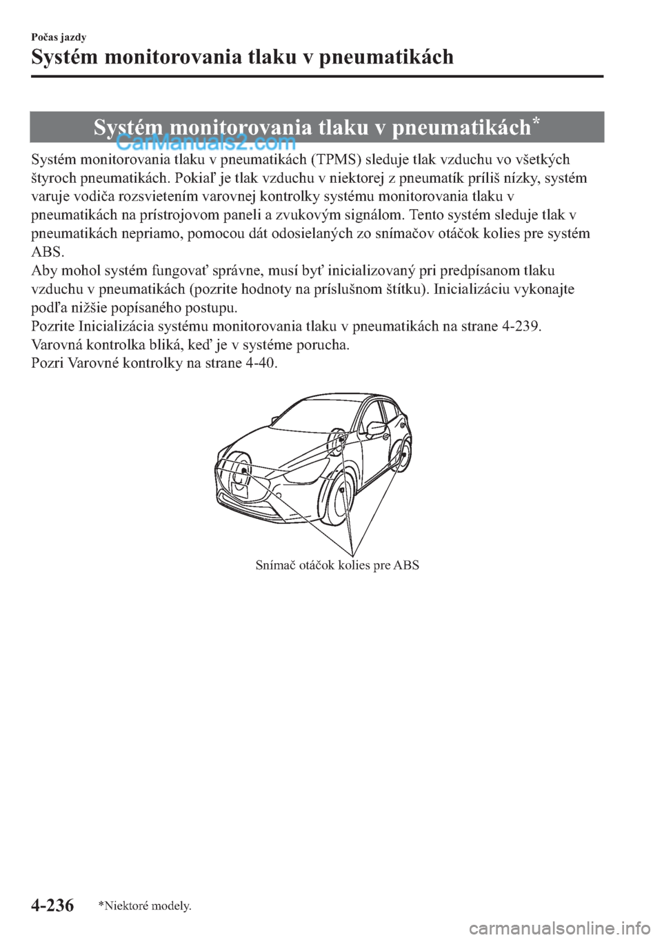 MAZDA MODEL 2 2019  Užívateľská príručka (in Slovak) �6�\�V�W�p�P��P�R�Q�L�W�R�U�R�Y�D�Q�L�D��W�O�D�N�X��Y��S�Q�H�X�P�D�W�L�N�i�F�K�
�6�\�V�W�p�P��P�R�Q�L�W�R�U�R�Y�D�Q�L�D��W�O�D�N�X��Y��S�Q�H�X�P�D�W�L�N�i�F�K���7�3�0�6���V�O�H�G�X�M�H��