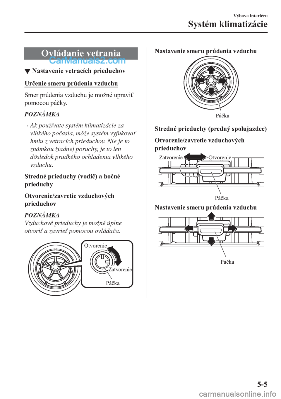 MAZDA MODEL 2 2019  Užívateľská príručka (in Slovak) �2�Y�O�i�G�D�Q�L�H��Y�H�W�U�D�Q�L�D
▼�1�D�V�W�D�Y�H�Q�L�H��Y�H�W�U�D�F�t�F�K��S�U�L�H�G�X�F�K�R�Y
�8�U�