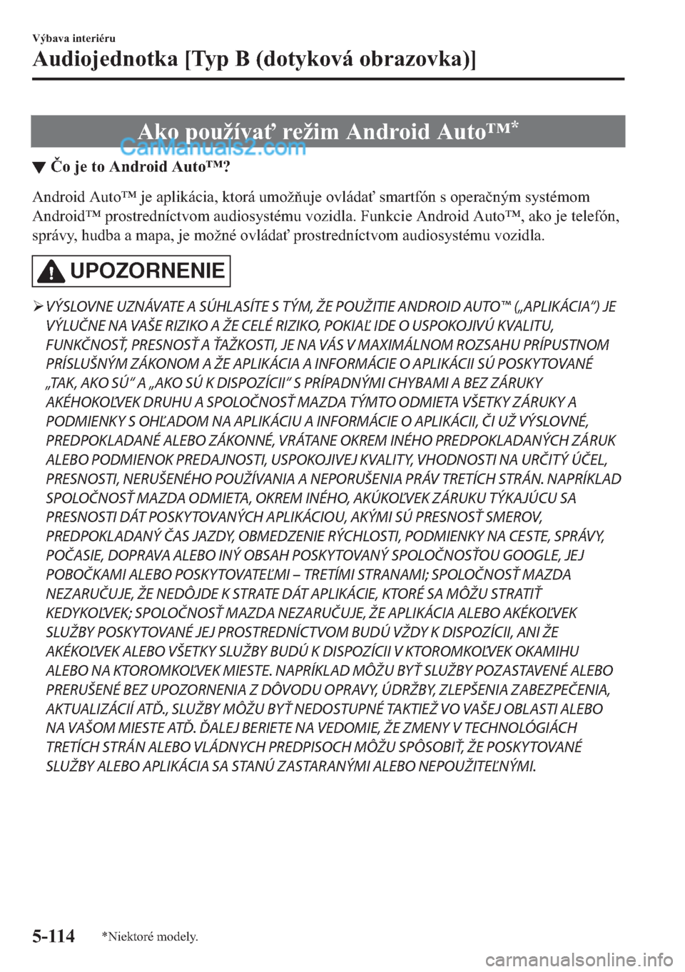 MAZDA MODEL 2 2019  Užívateľská príručka (in Slovak) �$�N�R��S�R�X�å�t�Y�D"��U�H�å�L�P��$�Q�G�U�R�L�G��$�X�W�R�Œ�
▼�