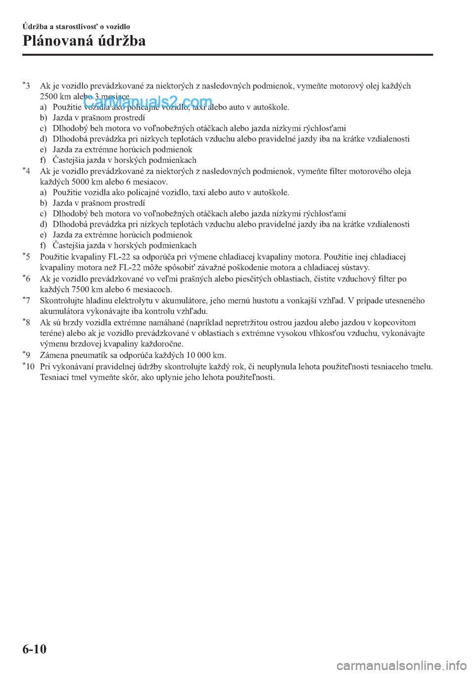 MAZDA MODEL 2 2019  Užívateľská príručka (in Slovak) �
� �$�N��M�H��Y�R�]�L�G�O�R��S�U�H�Y�i�G�]�N�R�Y�D�Q�p��]�D��Q�L�H�N�W�R�U�