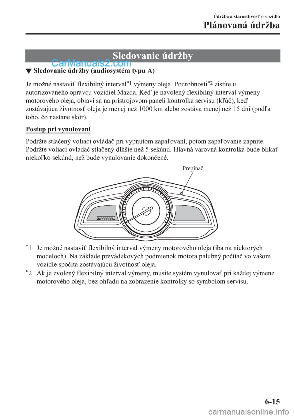 MAZDA MODEL 2 2019  Užívateľská príručka (in Slovak) �6�O�H�G�R�Y�D�Q�L�H��~�G�U�å�E�\
▼�6�O�H�G�R�Y�D�Q�L�H��~�G�U�