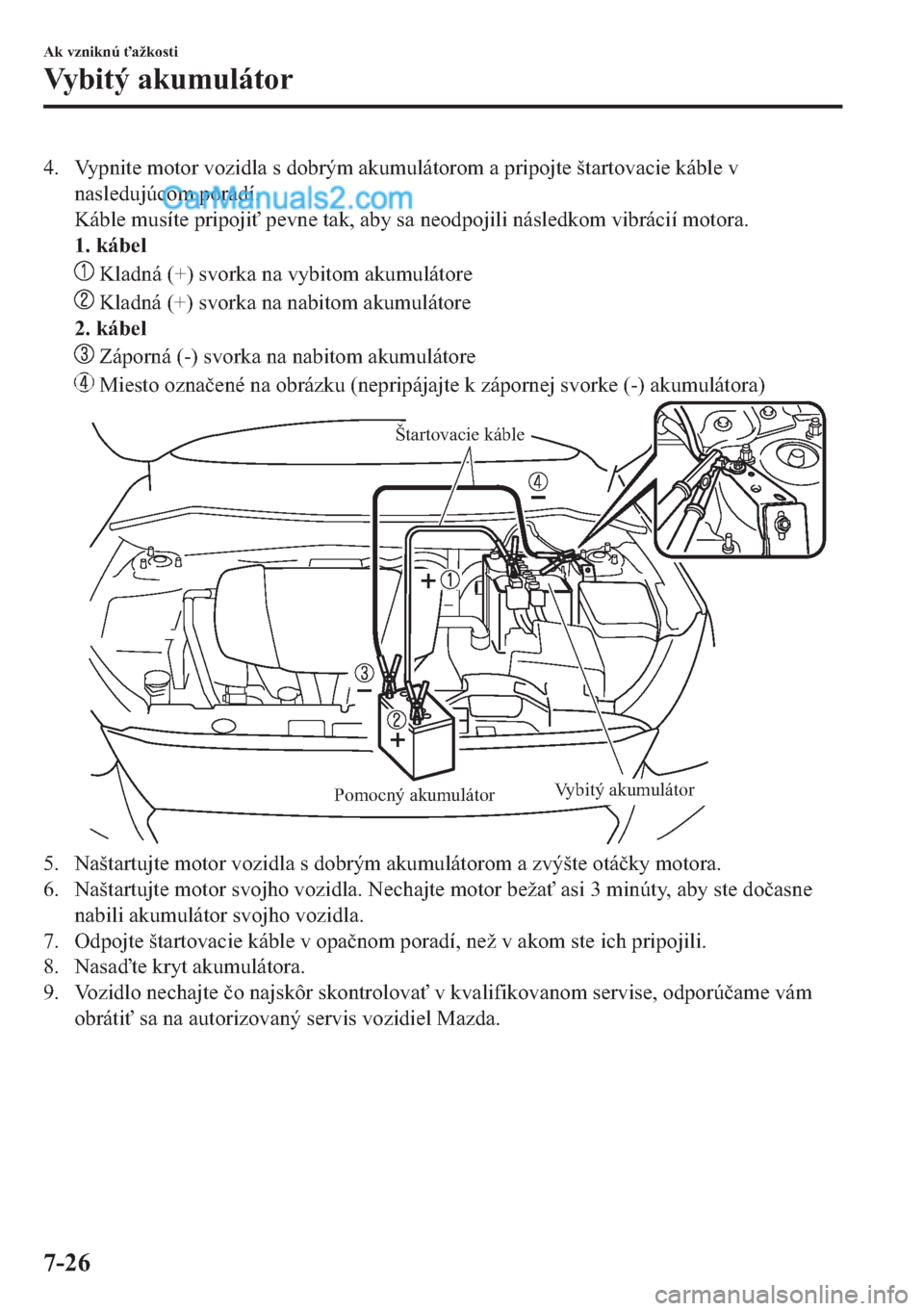 MAZDA MODEL 2 2019  Užívateľská príručka (in Slovak) �� �9�\�S�Q�L�W�H��P�R�W�R�U��Y�R�]�L�G�O�D��V��G�R�E�U�