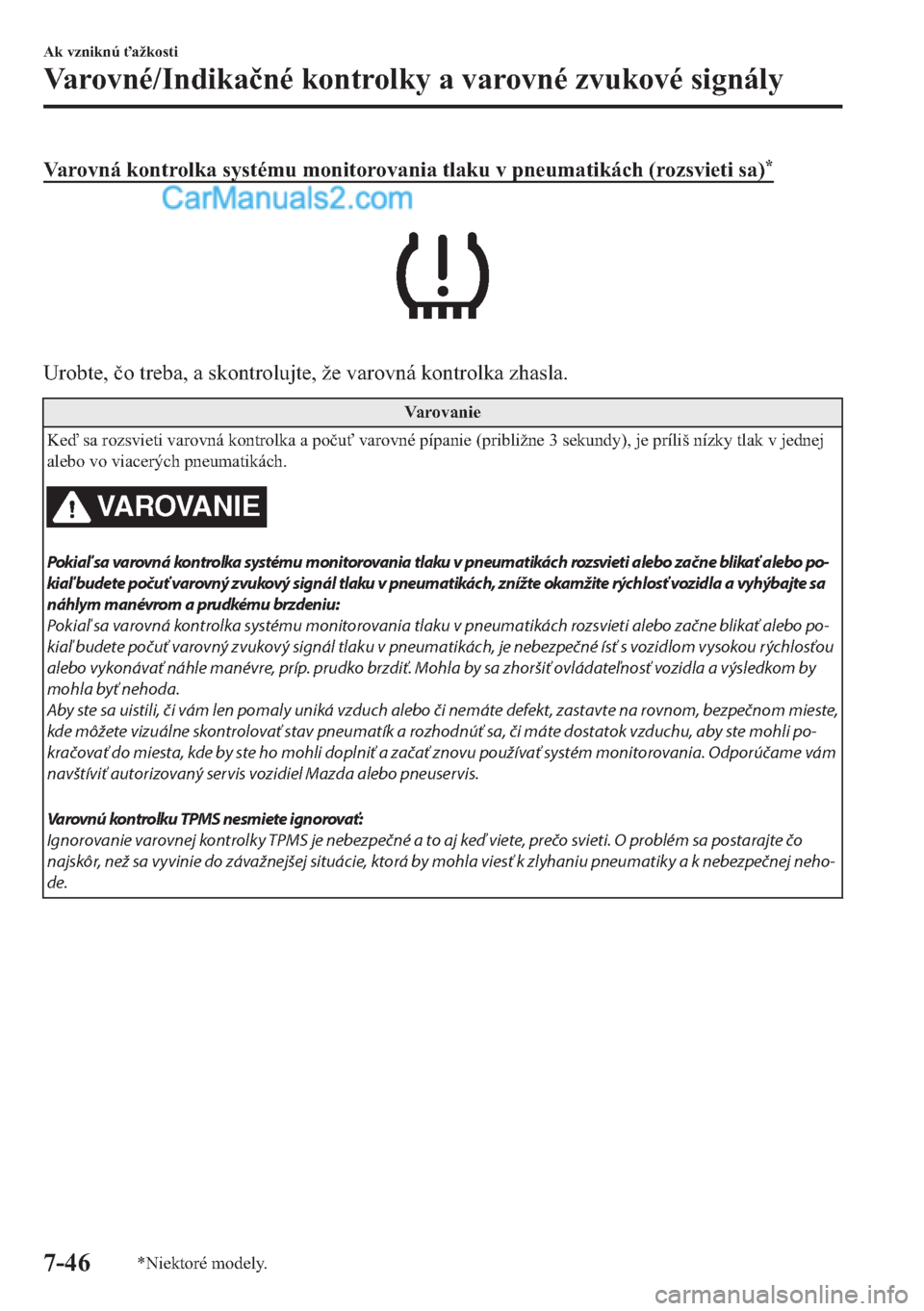 MAZDA MODEL 2 2019  Užívateľská príručka (in Slovak) �9�D�U�R�Y�Q�i��N�R�Q�W�U�R�O�N�D��V�\�V�W�p�P�X��P�R�Q�L�W�R�U�R�Y�D�Q�L�D��W�O�D�N�X��Y��S�Q�H�X�P�D�W�L�N�i�F�K���U�R�]�V�Y�L�H�W�L��V�D��
�8�U�R�E�W�H���