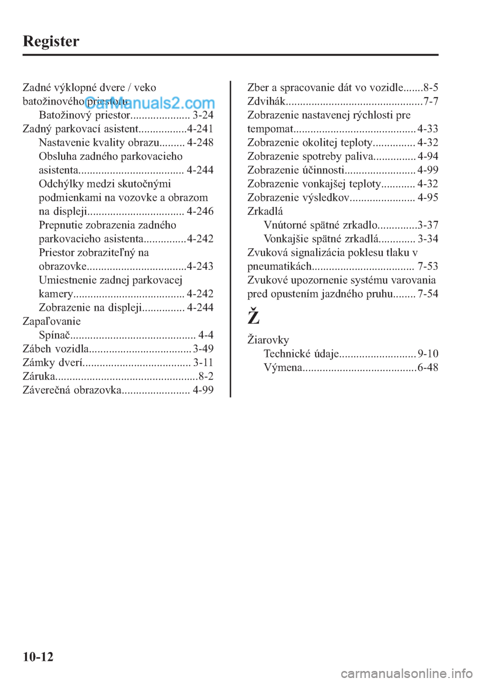 MAZDA MODEL 2 2019  Užívateľská príručka (in Slovak) �5�H�J�L�V�W�H�U
�=�D�G�Q�p��Y�
