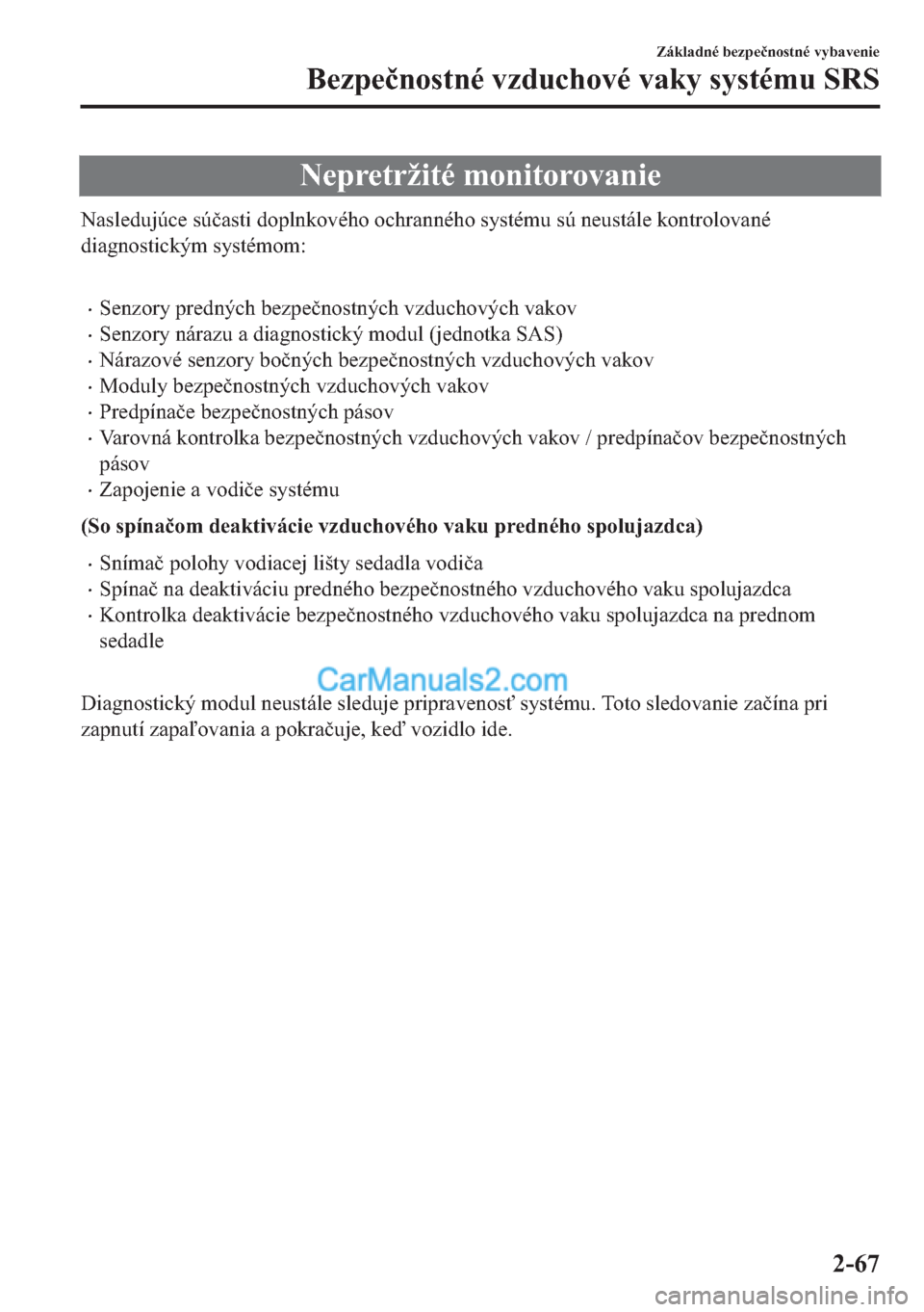 MAZDA MODEL 2 2019  Užívateľská príručka (in Slovak) �1�H�S�U�H�W�U�