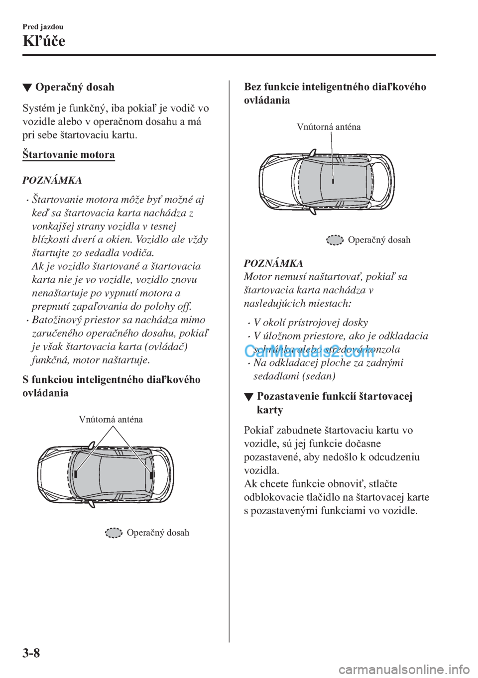 MAZDA MODEL 2 2019  Užívateľská príručka (in Slovak) ▼�2�S�H�U�D�þ�Q�ê��G�R�V�D�K
�6�\�V�W�p�P��M�H��I�X�Q�N�