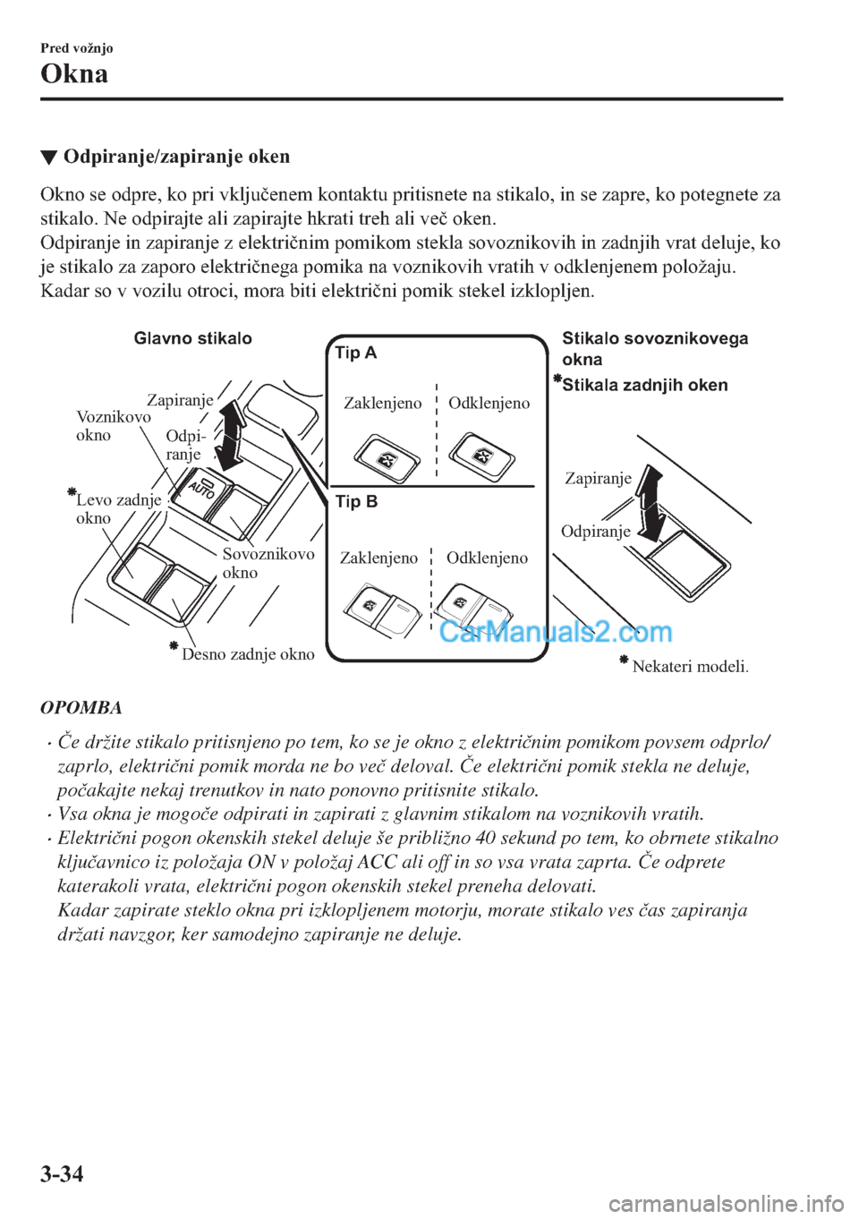 MAZDA MODEL 2 2019  Priročnik za lastnika (in Slovenian) ▼�2�G�S�L�U�D�Q�M�H��]�D�S�L�U�D�Q�M�H��R�N�H�Q
�2�N�Q�R��V�H��R�G�S�U�H���N�R��S�U�L��Y�N�O�M�X�