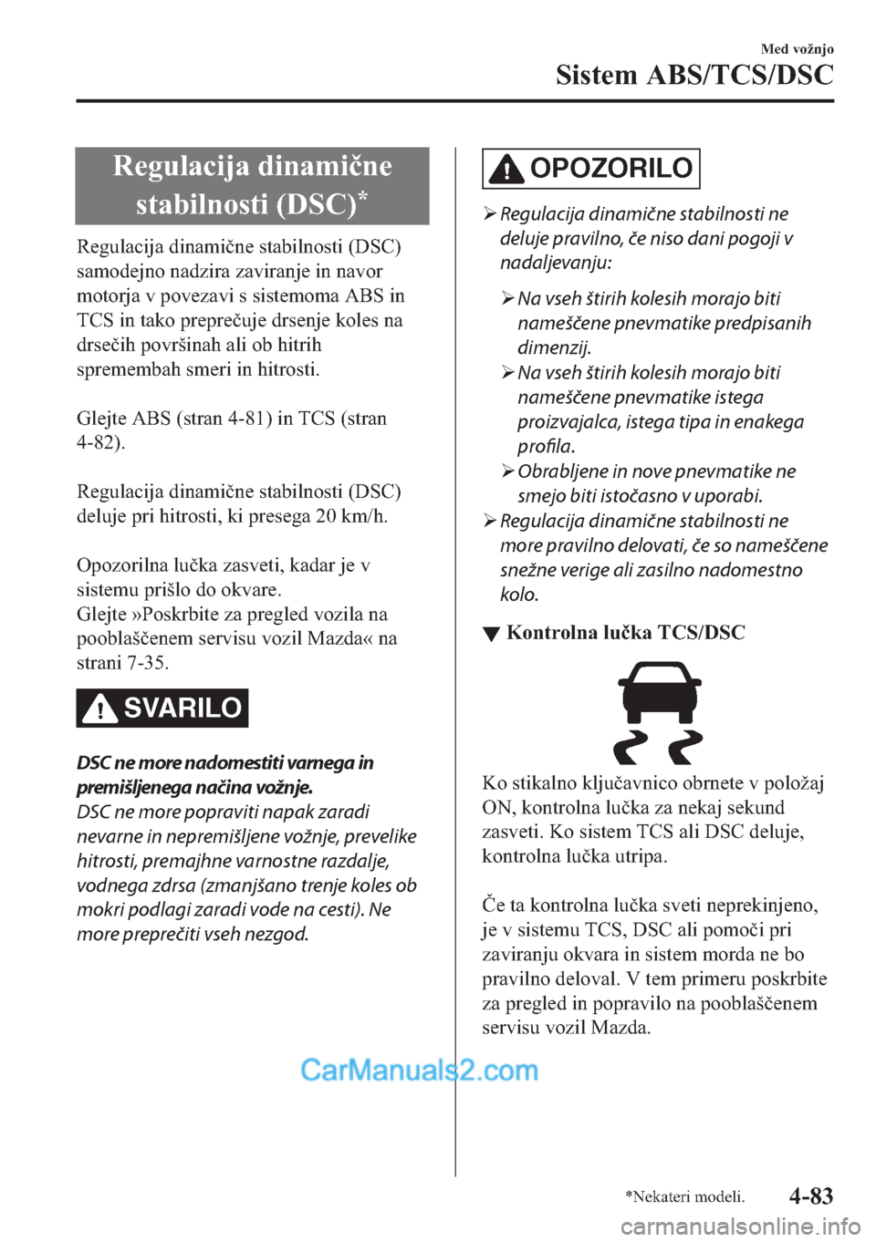MAZDA MODEL 2 2019  Priročnik za lastnika (in Slovenian) �5�H�J�X�O�D�F�L�M�D��G�L�Q�D�P�L�þ�Q�H
�V�W�D�E�L�O�Q�R�V�W�L����6�&�
�
�5�H�J�X�O�D�F�L�M�D��G�L�Q�D�P�L�