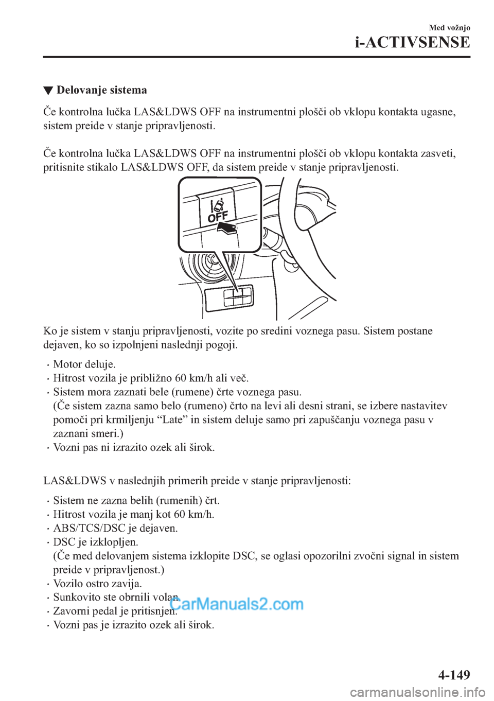 MAZDA MODEL 2 2019  Priročnik za lastnika (in Slovenian) ▼��H�O�R�Y�D�Q�M�H��V�L�V�W�H�P�D
�