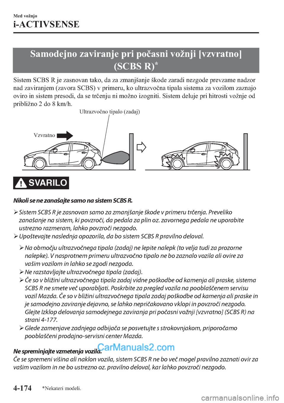 MAZDA MODEL 2 2019  Priročnik za lastnika (in Slovenian) �6�D�P�R�G�H�M�Q�R��]�D�Y�L�U�D�Q�M�H��S�U�L��S�R�þ�D�V�Q�L��Y�R�å�Q�M�L��>�Y�]�Y�U�D�W�Q�R�@
��6�&�%�6��5�
�
�6�L�V�W�H�P��6�&�%�6��5��M�H��]�D�V�Q�R�Y�D�Q��W�D�N�R���G�D��]�D��]�