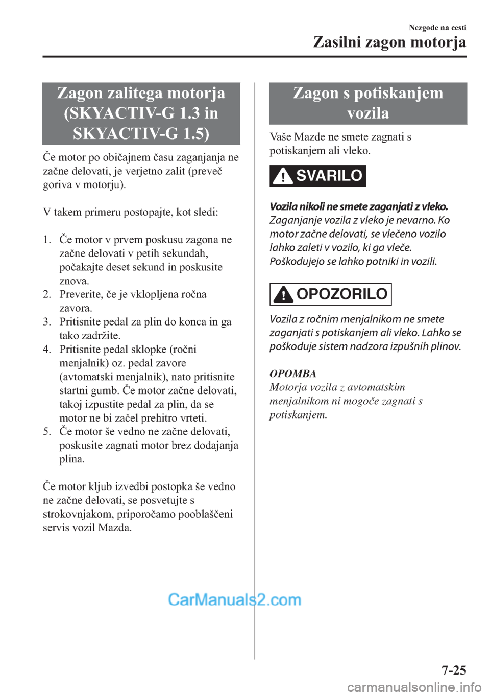 MAZDA MODEL 2 2019  Priročnik za lastnika (in Slovenian) �=�D�J�R�Q��]�D�O�L�W�H�J�D��P�R�W�R�U�M�D
��6�.�<�$�&�7�,�9��*������L�Q
�6�.�<�$�&�7�,�9��*�����
�