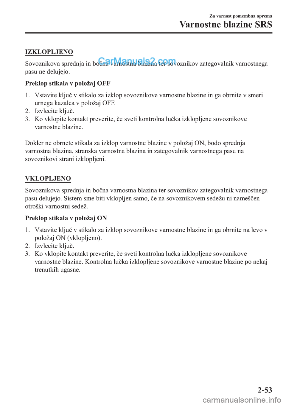 MAZDA MODEL 2 2019  Priročnik za lastnika (in Slovenian) �,�=�.�/�2�3�/�-�(�1�2
�6�R�Y�R�]�Q�L�N�R�Y�D��V�S�U�H�G�Q�M�D��L�Q��E�R�