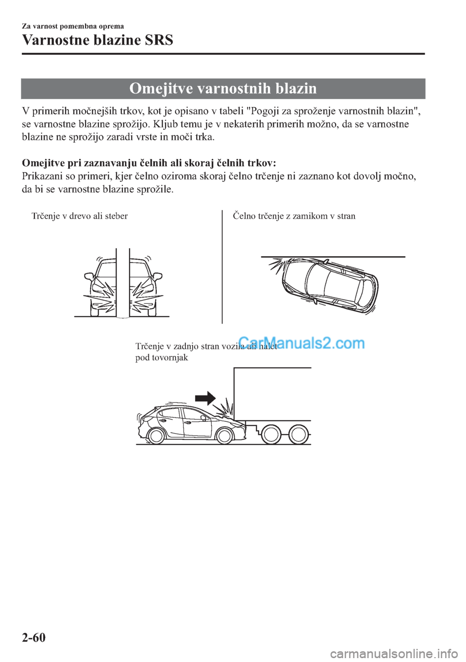 MAZDA MODEL 2 2019  Priročnik za lastnika (in Slovenian) �2�P�H�M�L�W�Y�H��Y�D�U�Q�R�V�W�Q�L�K��E�O�D�]�L�Q
�9��S�U�L�P�H�U�L�K��P�R�