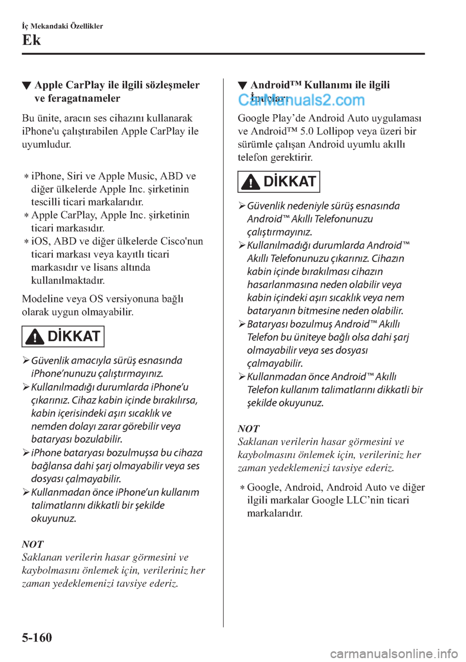 MAZDA MODEL 2 2019  Kullanım Kılavuzu (in Turkish) ▼�$�S�S�O�H��&�D�U�3�O�D�\�

t�O�H�

t�O�J
t�O
t��V�|�]�O�H�ú�P�H�O�H�U
�Y�H��I�H�U�D�J�D�W�Q�D�P�H�O�H�U
�%�X�
�