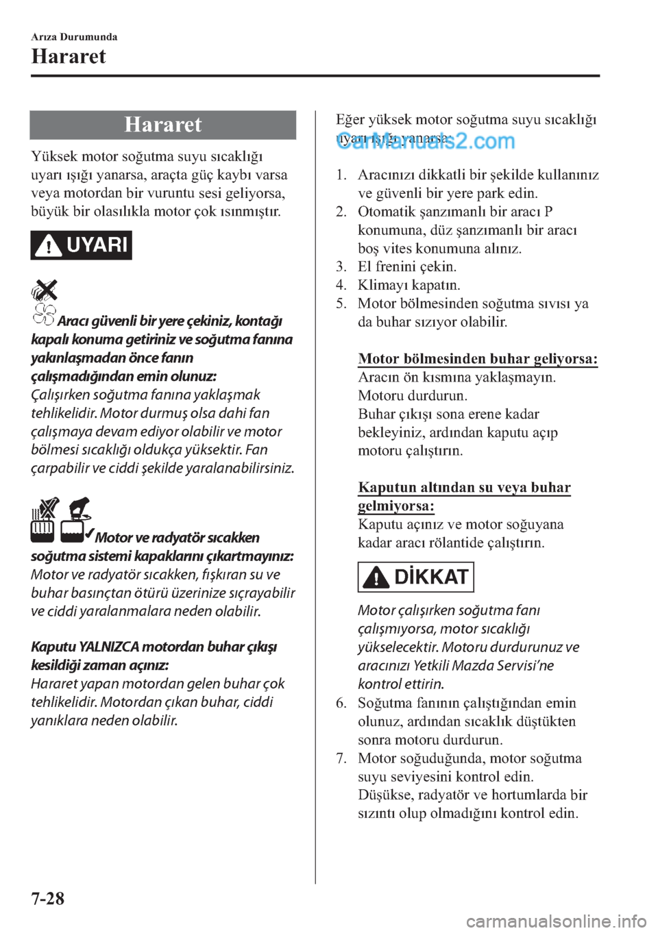 MAZDA MODEL 2 2019  Kullanım Kılavuzu (in Turkish) �+�D�U�D�U�H�W
�<�