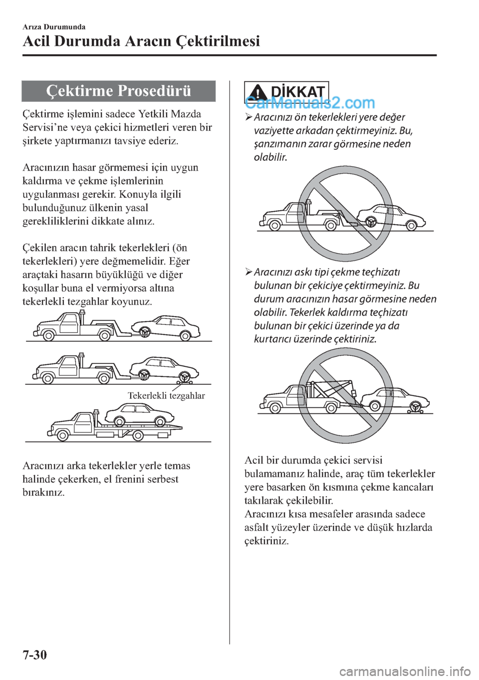 MAZDA MODEL 2 2019  Kullanım Kılavuzu (in Turkish) �d�H�N�W
t�U�P�H��3�U�R�V�H�G�