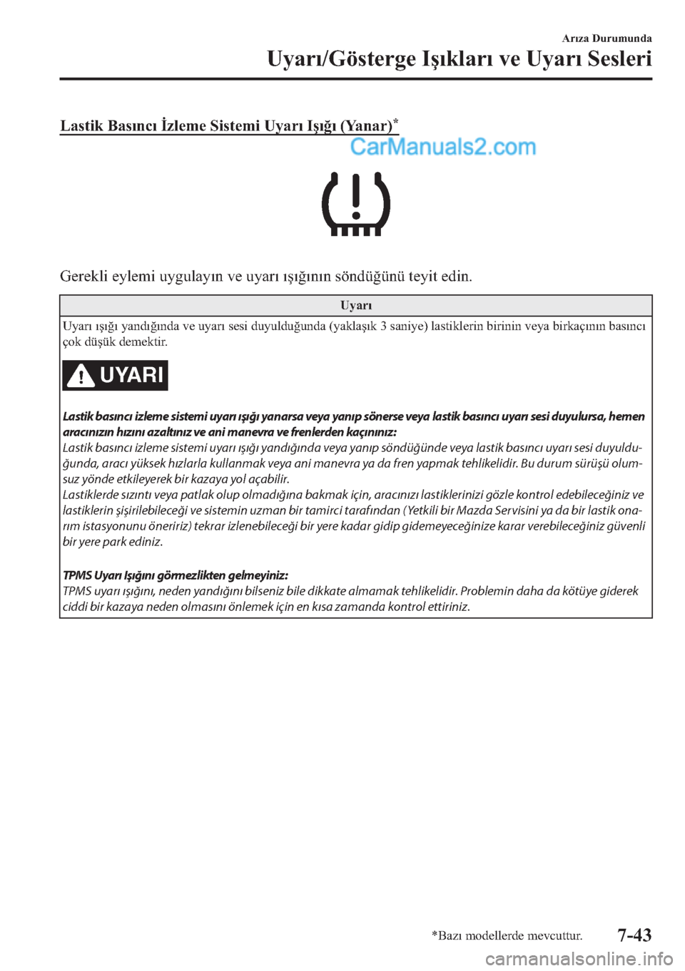 MAZDA MODEL 2 2019  Kullanım Kılavuzu (in Turkish) �/�D�V�W
t�N��%�D�V�