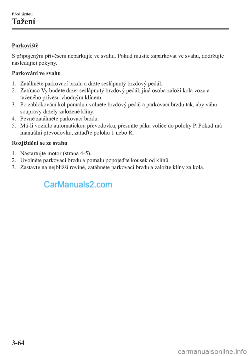 MAZDA MODEL 2 2019  Návod k obsluze (in Czech) �3�D�U�N�R�Y�L�ã�W
�6��S�L�S�R�M�H�Q�