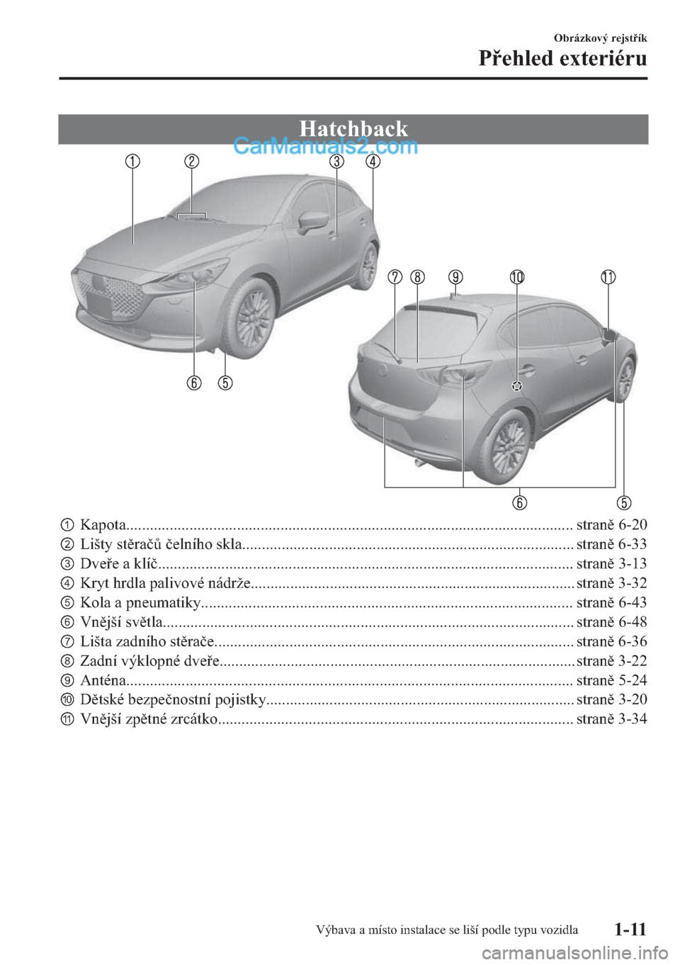 MAZDA MODEL 2 2019  Návod k obsluze (in Czech) �+�D�W�F�K�E�D�F�N
p�.�D�S�R�W�D������������������������������������������������������������������������������������