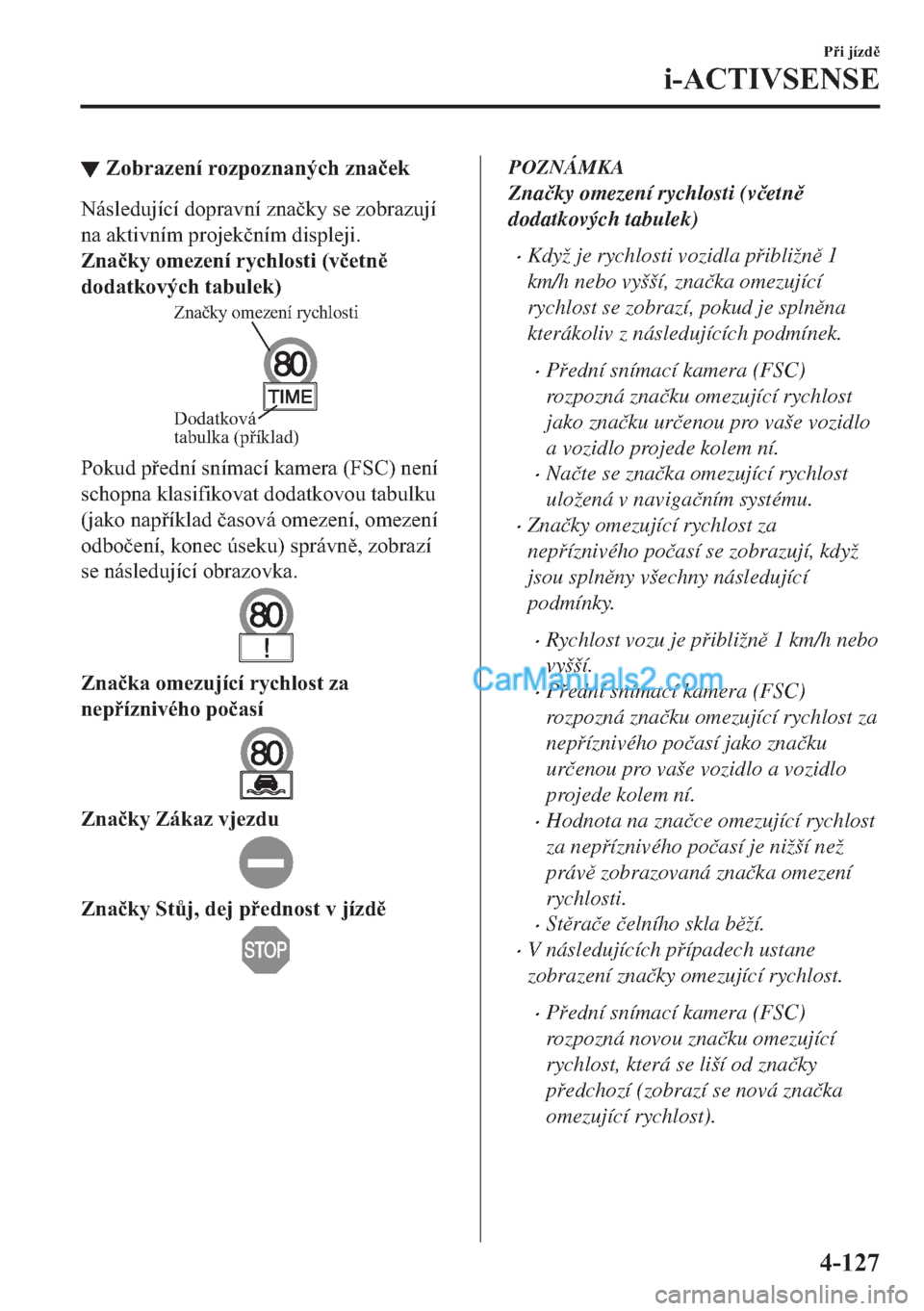 MAZDA MODEL 2 2019  Návod k obsluze (in Czech) ▼�=�R�E�U�D�]�H�Q�t��U�R�]�S�R�]�Q�D�Q�