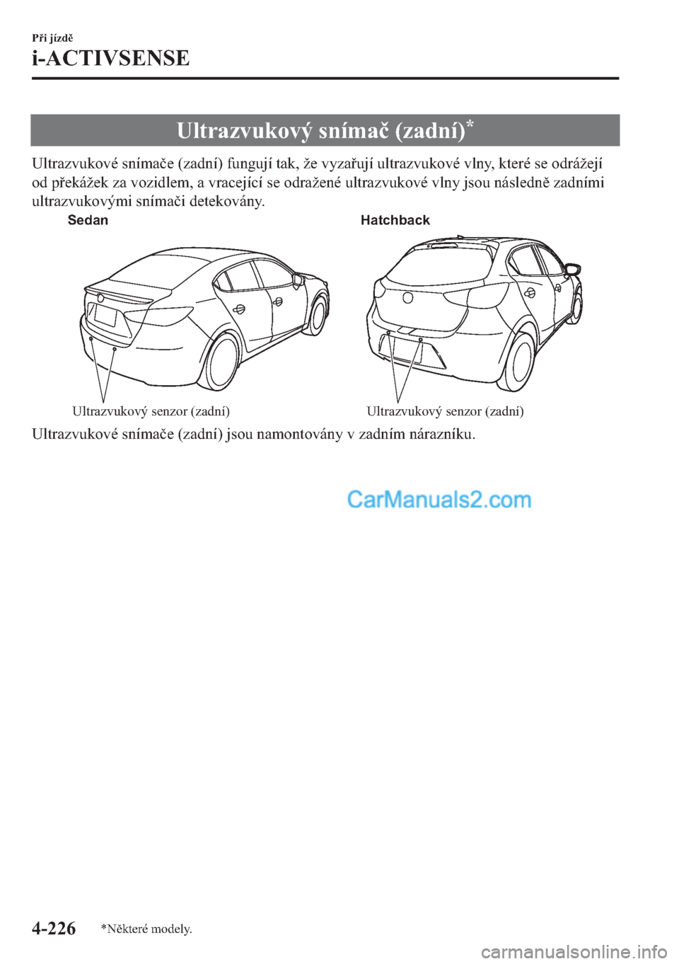 MAZDA MODEL 2 2019  Návod k obsluze (in Czech) �8�O�W�U�D�]�Y�X�N�R�Y�ê��V�Q�t�P�D�þ���]�D�G�Q�t��
�8�O�W�U�D�]�Y�X�N�R�Y�p��V�Q�t�P�D�