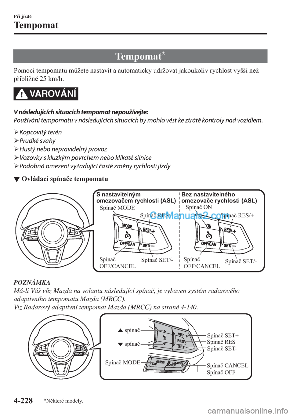 MAZDA MODEL 2 2019  Návod k obsluze (in Czech) �7�H�P�S�R�P�D�W�
�3�R�P�R�F�t��W�H�P�S�R�P�D�W�X��P$�