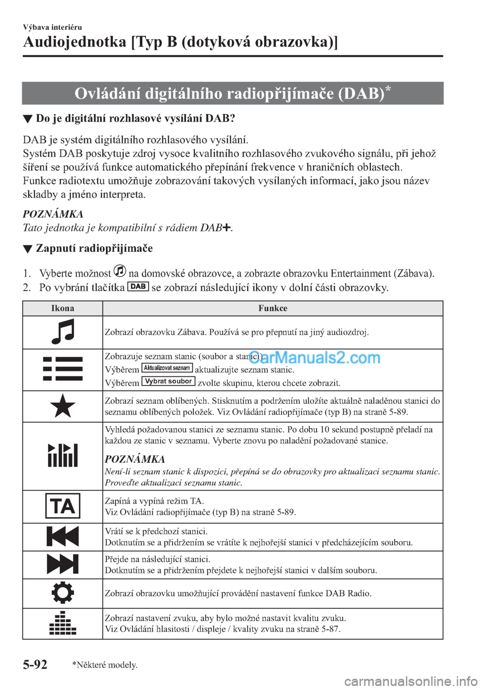 MAZDA MODEL 2 2019  Návod k obsluze (in Czech) �2�Y�O�i�G�i�Q�t��G�L�J�L�W�i�O�Q�t�K�R��U�D�G�L�R�S�L�M�t�P�D�þ�H����$�%��
▼��R��M�H��G�L�J�L�W�i�O�Q�t��U�R�]�K�O�D�V�R�Y�p��Y�\�V�t�O�i�Q�t���$�%�"
��$�%��M�H��V�\�V�W�p�P��G
