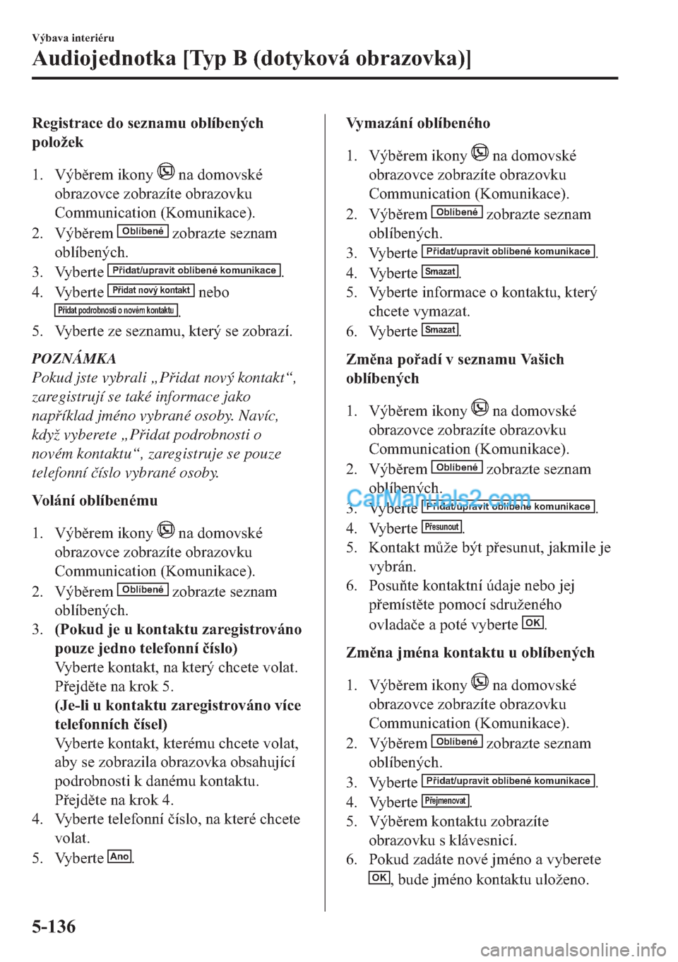 MAZDA MODEL 2 2019  Návod k obsluze (in Czech) �5�H�J�L�V�W�U�D�F�H��G�R��V�H�]�Q�D�P�X��R�E�O�t�E�H�Q�ê�F�K
�S�R�O�R�å�H�N
�� �9�