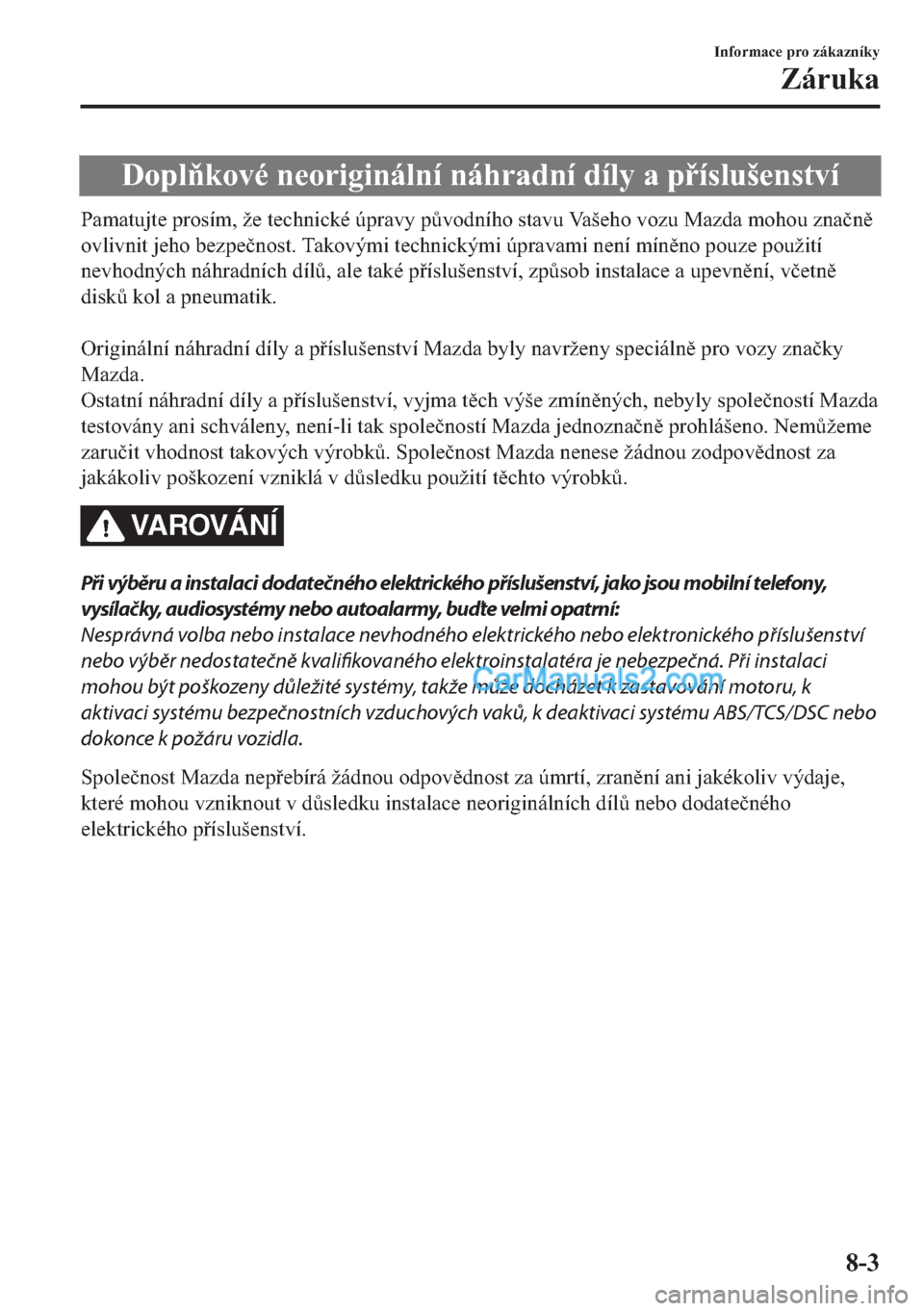 MAZDA MODEL 2 2019  Návod k obsluze (in Czech) <002700520053004f0116004e00520059007000030051004800520055004c004a004c00510069004f00510074000300510069004b00550044004700510074000300470074004f005c0003004400030053011c00740056004f005800e3004800510056005