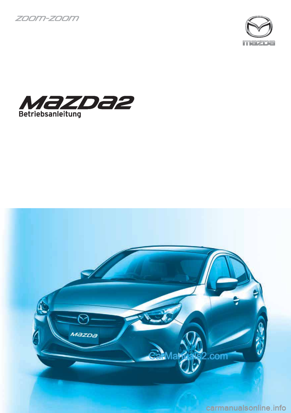 MAZDA MODEL 2 2018  Betriebsanleitung (in German) 