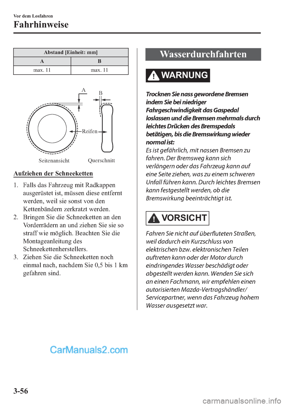 MAZDA MODEL 2 2018  Betriebsanleitung (in German) �$�E�V�W�D�Q�G��>�(�L�Q�K�H�L�W���P�P�@
�$�%
�P�D�[���� �P�D�[����
�
Seitenansicht Querschnitt
Reifen
A 
B 
�$�X�I�]�L�H�K�H�Q��G�H�U��6�F�K�Q�H�H�N�H�W�W�H�Q
�� �)�D�O�O�V��G�D�V��)