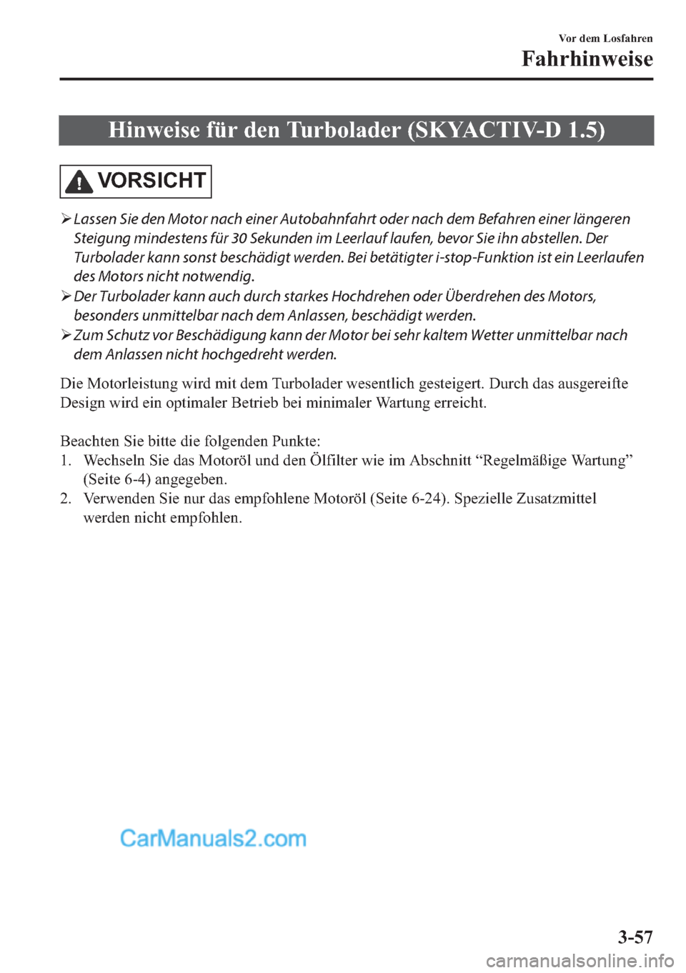 MAZDA MODEL 2 2018  Betriebsanleitung (in German) �+�L�Q�Z�H�L�V�H��I�