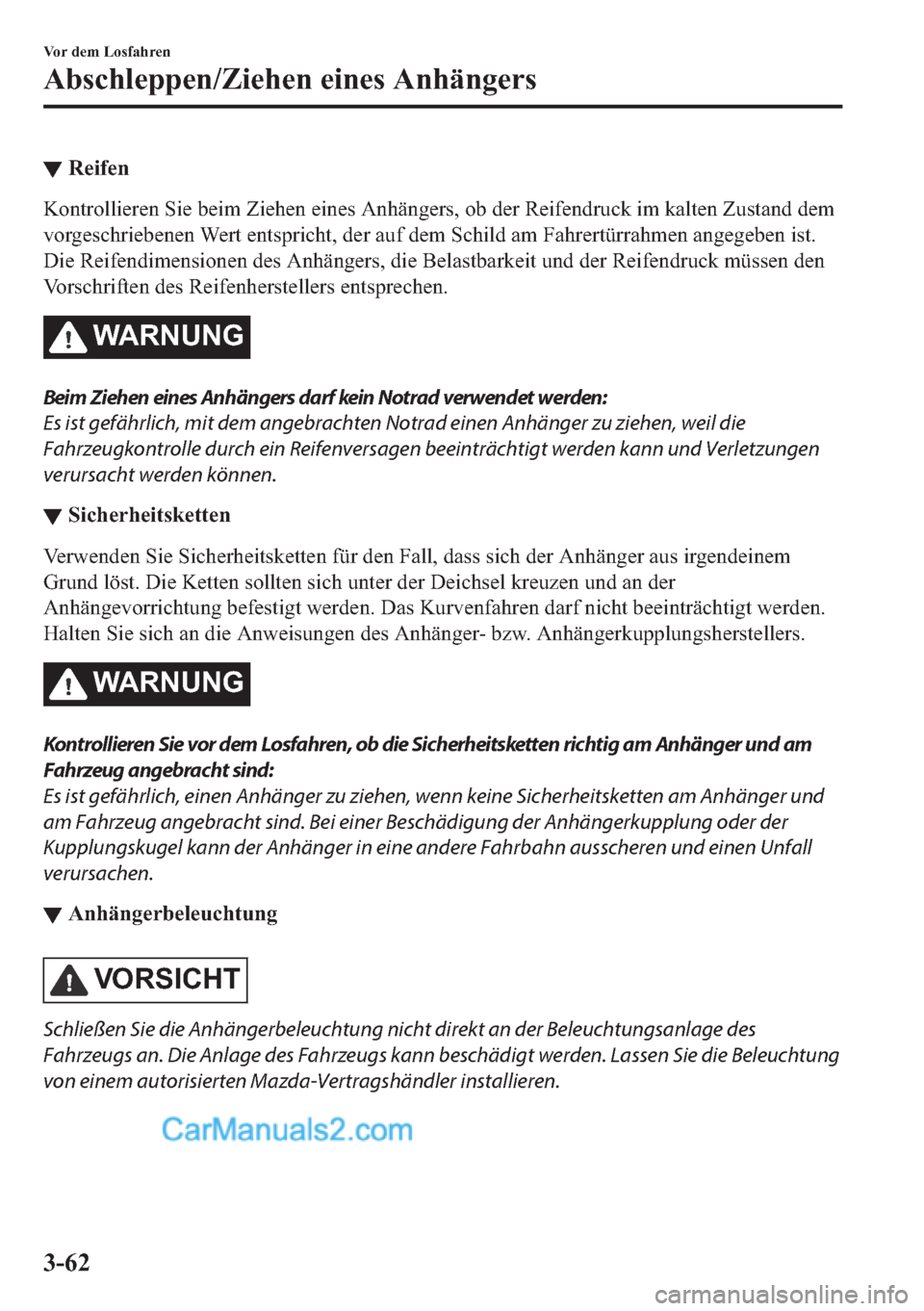 MAZDA MODEL 2 2018  Betriebsanleitung (in German) ▼�5�H�L�I�H�Q
�.�R�Q�W�U�R�O�O�L�H�U�H�Q��6�L�H��E�H�L�P��=�L�H�K�H�Q��H�L�Q�H�V��$�Q�K�l�Q�J�H�U�V���R�E��G�H�U��5�H�L�I�H�Q�G�U�X�F�N��L�P��N�D�O�W�H�Q��=�X�V�W�D�Q�G��G�H�P
�Y�R�U�J�