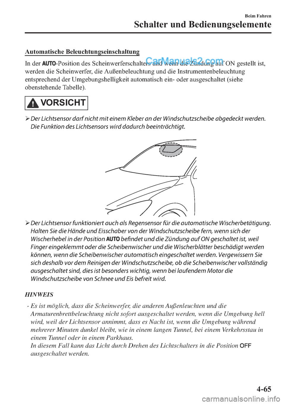 MAZDA MODEL 2 2018  Betriebsanleitung (in German) �$�X�W�R�P�D�W�L�V�F�K�H��%�H�O�H�X�F�K�W�X�Q�J�V�H�L�Q�V�F�K�D�O�W�X�Q�J
�,�Q��G�H�U���3�R�V�L�W�L�R�Q��G�H�V��6�F�K�H�L�Q�Z�H�U�I�H�U�V�F�K�D�O�W�H�U�V��X�Q�G��Z�H�Q�Q��G�L�H��=�