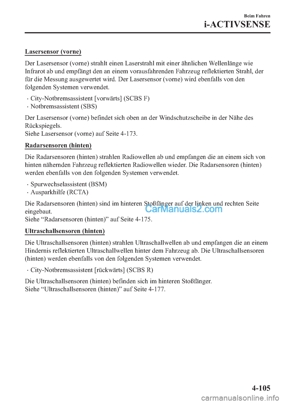 MAZDA MODEL 2 2018  Betriebsanleitung (in German) �/�D�V�H�U�V�H�Q�V�R�U���Y�R�U�Q�H�
��H�U��/�D�V�H�U�V�H�Q�V�R�U���Y�R�U�Q�H���V�W�U�D�K�O�W��H�L�Q�H�Q��/�D�V�H�U�V�W�U�D�K�O��P�L�W��H�L�Q�H�U��l�K�Q�O�L�F�K�H�Q��:�H�O�O�H�Q�O�l�Q�J�