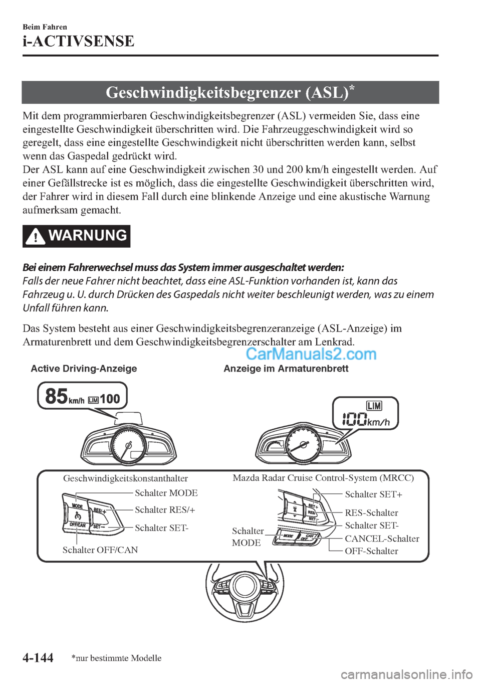 MAZDA MODEL 2 2018  Betriebsanleitung (in German) �*�H�V�F�K�Z�L�Q�G�L�J�N�H�L�W�V�E�H�J�U�H�Q�]�H�U���$�6�/��
�0�L�W��G�H�P��S�U�R�J�U�D�P�P�L�H�U�E�D�U�H�Q��*�H�V�F�K�Z�L�Q�G�L�J�N�H�L�W�V�E�H�J�U�H�Q�]�H�U���$�6�/���Y�H�U�P�H�L�G�H�Q��