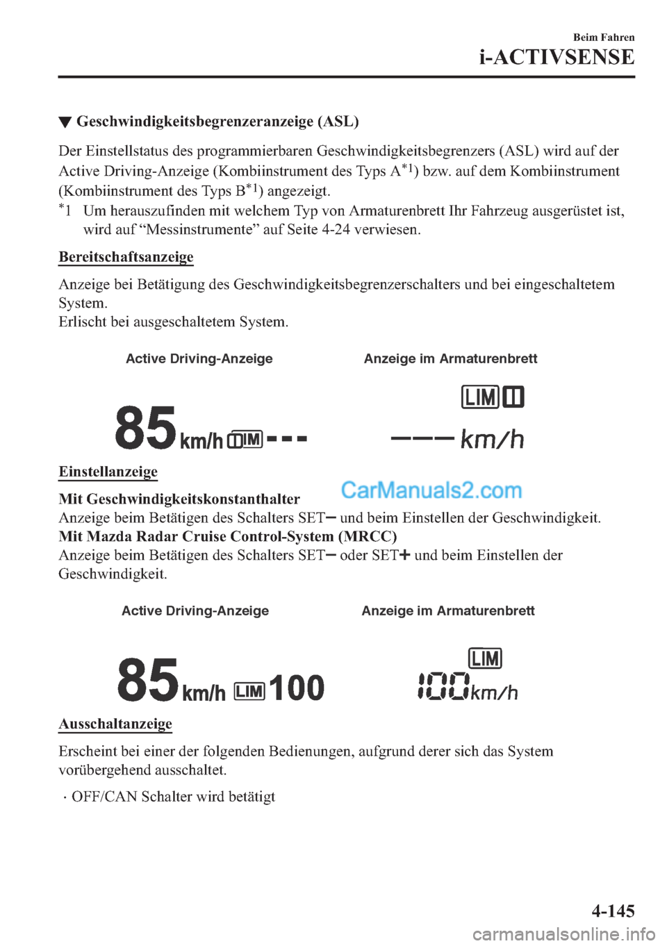 MAZDA MODEL 2 2018  Betriebsanleitung (in German) ▼�*�H�V�F�K�Z�L�Q�G�L�J�N�H�L�W�V�E�H�J�U�H�Q�]�H�U�D�Q�]�H�L�J�H���$�6�/�
��H�U��(�L�Q�V�W�H�O�O�V�W�D�W�X�V��G�H�V��S�U�R�J�U�D�P�P�L�H�U�E�D�U�H�Q��*�H�V�F�K�Z�L�Q�G�L�J�N�H�L�W�V�E�H�J�U
