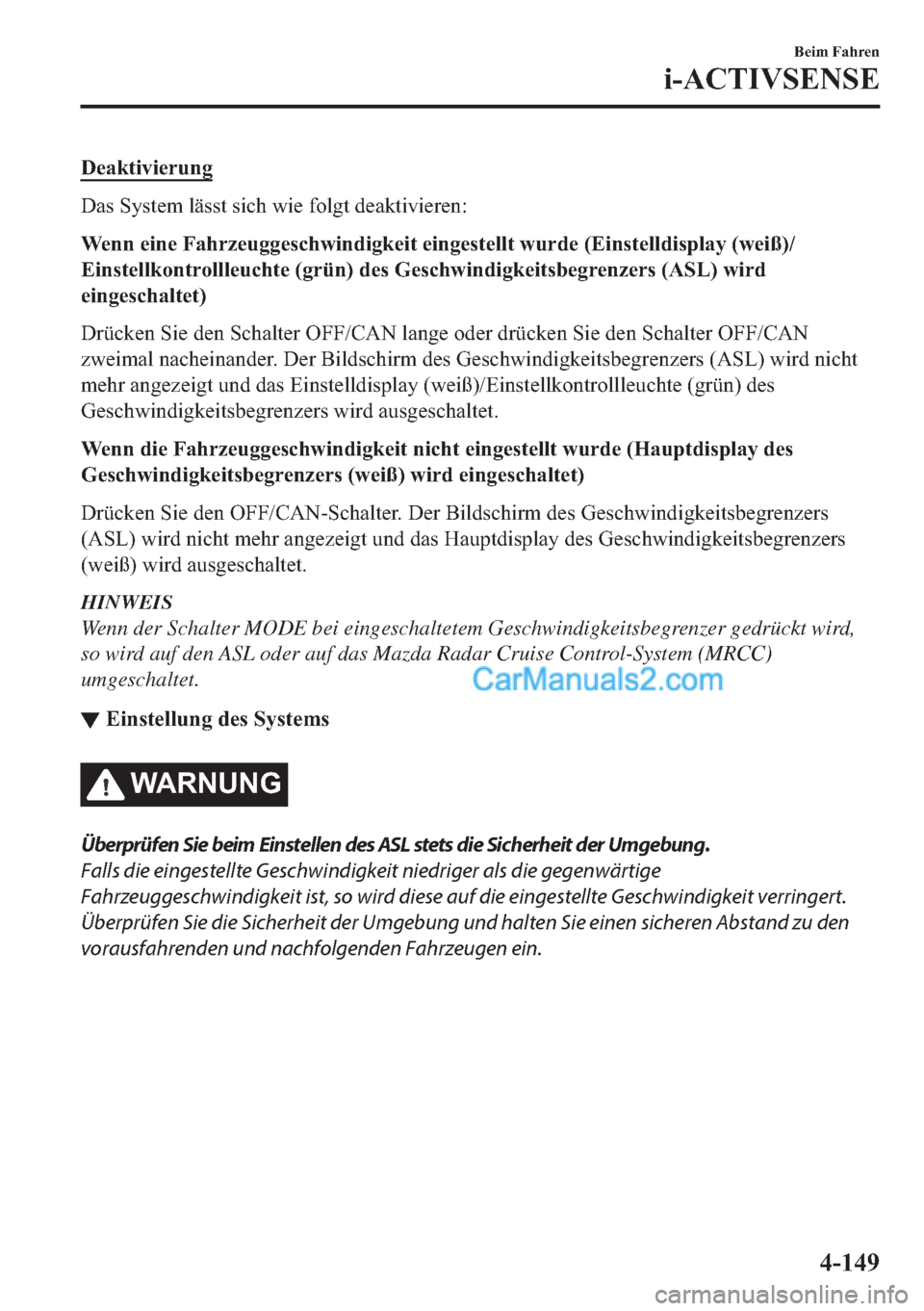 MAZDA MODEL 2 2018  Betriebsanleitung (in German) ��H�D�N�W�L�Y�L�H�U�X�Q�J
��D�V��6�\�V�W�H�P��O�l�V�V�W��V�L�F�K��Z�L�H��I�R�O�J�W��G�H�D�N�W�L�Y�L�H�U�H�Q�
�:�H�Q�Q��H�L�Q�H��)�D�K�U�]�H�X�J�J�H�V�F�K�Z�L�Q�G�L�J�N�H�L�W��H�L�Q�J�H�V�W