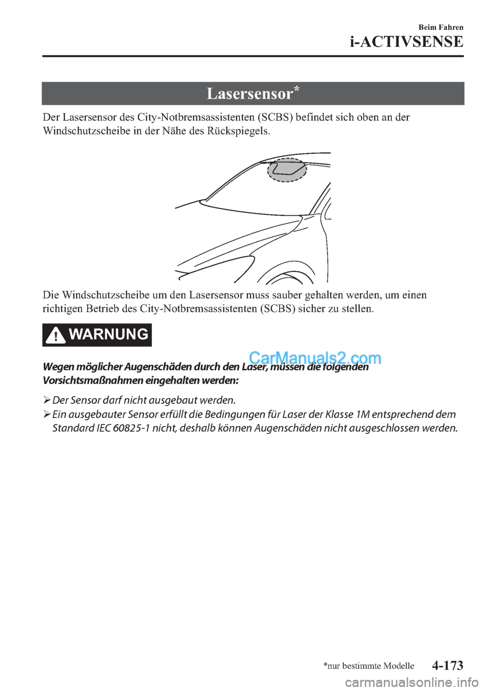 MAZDA MODEL 2 2018  Betriebsanleitung (in German) �/�D�V�H�U�V�H�Q�V�R�U�
��H�U��/�D�V�H�U�V�H�Q�V�R�U��G�H�V��&�L�W�\��1�R�W�E�U�H�P�V�D�V�V�L�V�W�H�Q�W�H�Q���6�&�%�6���E�H�I�L�Q�G�H�W��V�L�F�K��R�E�H�Q��D�Q��G�H�U
�:�L�Q�G�V�F�K�X�W�]