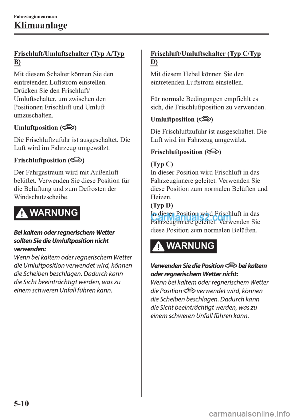 MAZDA MODEL 2 2018  Betriebsanleitung (in German) �)�U�L�V�F�K�O�X�I�W��8�P�O�X�I�W�V�F�K�D�O�W�H�U���7�\�S��$��7�\�S
�%�
�0�L�W��G�L�H�V�H�P��6�F�K�D�O�W�H�U��N�|�Q�Q�H�Q��6�L�H��G�H�Q
�H�L�Q�W�U�H�W�H�Q�G�H�Q��/�X�I�W�V�W�U�R�P��H�L�Q�