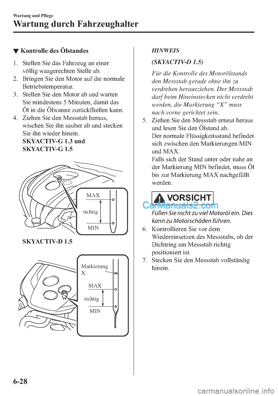 MAZDA MODEL 2 2018  Betriebsanleitung (in German) ▼�.�R�Q�W�U�R�O�O�H��G�H�V��g�O�V�W�D�Q�G�H�V
�� �6�W�H�O�O�H�Q��6�L�H��G�D�V��)�D�K�U�]�H�X�J��D�Q��H�L�Q�H�U
�Y�|�O�O�L�J��Z�D�D�J�H�U�H�F�K�W�H�Q��6�W�H�O�O�H��D�E�
�� �%�U�L�Q�J�H