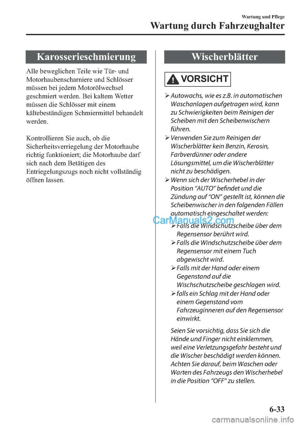 MAZDA MODEL 2 2018  Betriebsanleitung (in German) �.�D�U�R�V�V�H�U�L�H�V�F�K�P�L�H�U�X�Q�J
�$�O�O�H��E�H�Z�H�J�O�L�F�K�H�Q��7�H�L�O�H��Z�L�H��7�