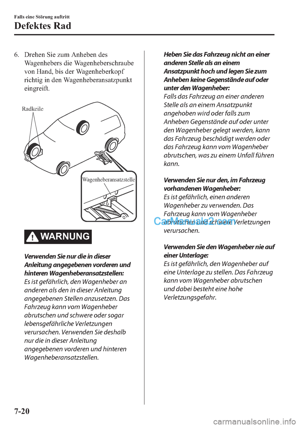 MAZDA MODEL 2 2018  Betriebsanleitung (in German) �� ��U�H�K�H�Q��6�L�H��]�X�P��$�Q�K�H�E�H�Q��G�H�V
�:�D�J�H�Q�K�H�E�H�U�V��G�L�H��:�D�J�H�Q�K�H�E�H�U�V�F�K�U�D�X�E�H
�Y�R�Q��+�D�Q�G���E�L�V��G�H�U��:�D�J�H�Q�K�H�E�H�U�N�R�S�I
�U�L�F�K