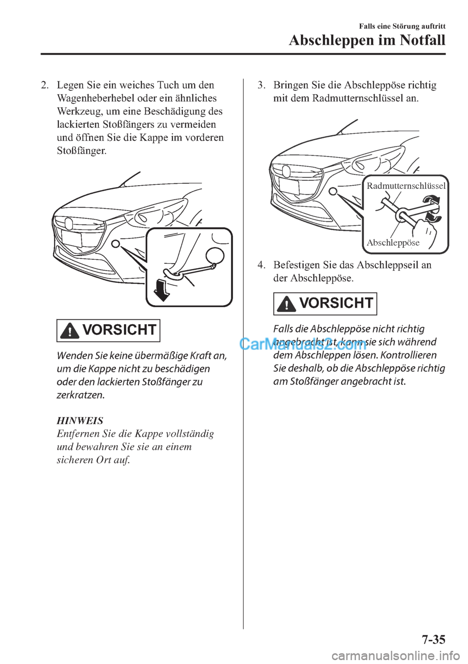 MAZDA MODEL 2 2018  Betriebsanleitung (in German) �� �/�H�J�H�Q��6�L�H��H�L�Q��Z�H�L�F�K�H�V��7�X�F�K��X�P��G�H�Q
�:�D�J�H�Q�K�H�E�H�U�K�H�E�H�O��R�G�H�U��H�L�Q��l�K�Q�O�L�F�K�H�V
�:�H�U�N�]�H�X�J���X�P��H�L�Q�H��%�H�V�F�K�l�G�L�J�X�Q�