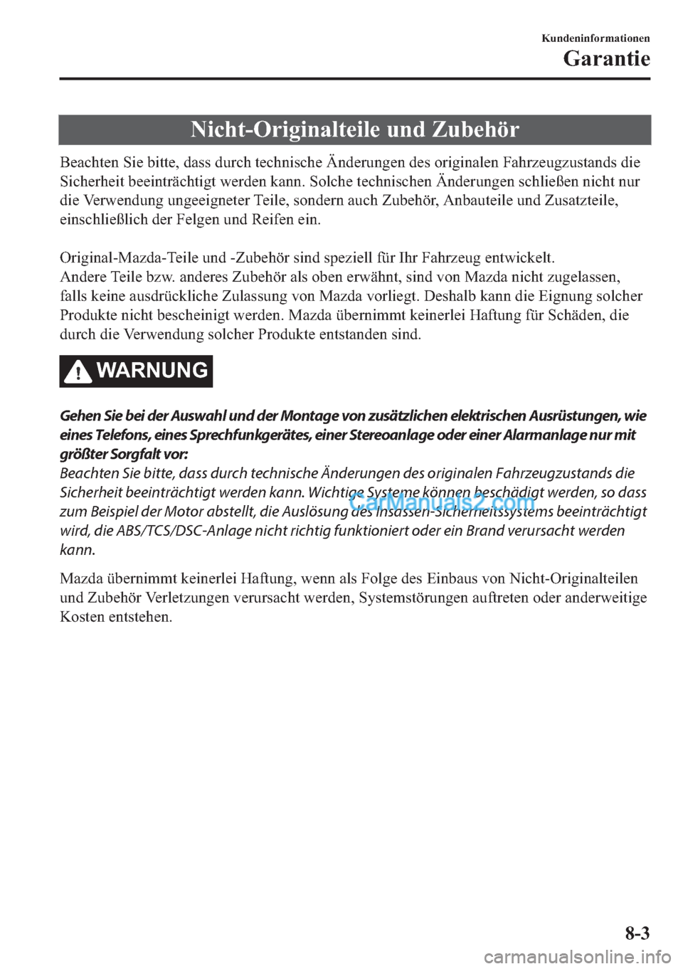 MAZDA MODEL 2 2018  Betriebsanleitung (in German) �1�L�F�K�W��2�U�L�J�L�Q�D�O�W�H�L�O�H��X�Q�G��=�X�E�H�K�|�U
�%�H�D�F�K�W�H�Q��6�L�H��E�L�W�W�H���G�D�V�V��G�X�U�F�K��W�H�F�K�Q�L�V�F�K�H��b�Q�G�H�U�X�Q�J�H�Q��G�H�V��R�U�L�J�L�Q�D�O�H�Q��