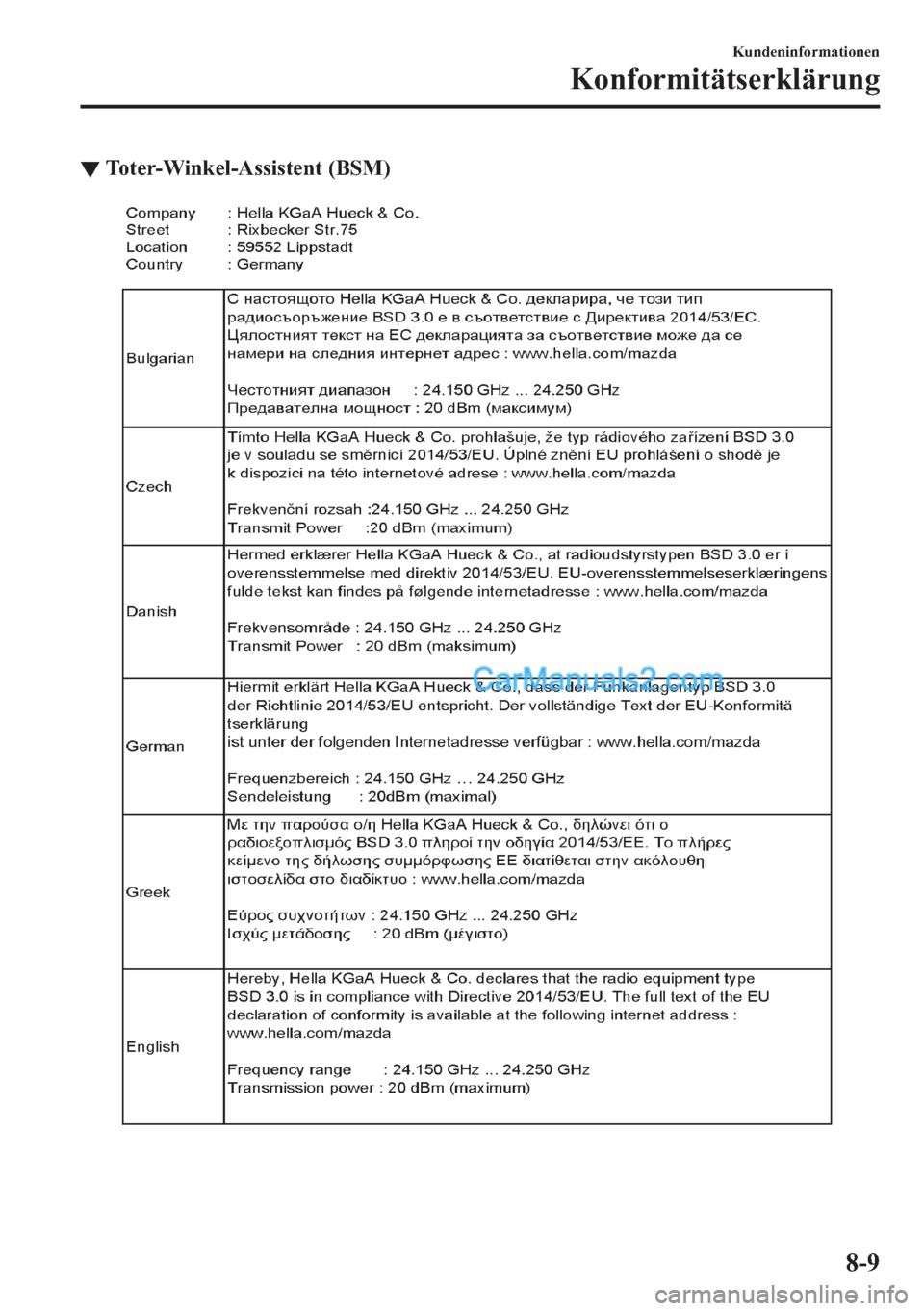 MAZDA MODEL 2 2018  Betriebsanleitung (in German) ▼�7�R�W�H�U��:�L�Q�N�H�O��$�V�V�L�V�W�H�Q�W���%�6�0�
�.�X�Q�G�H�Q�L�Q�I�R�U�P�D�W�L�R�Q�H�Q
�.�R�Q�I�R�U�P�L�W�l�W�V�H�U�N�O�l�U�X�Q�J
���  