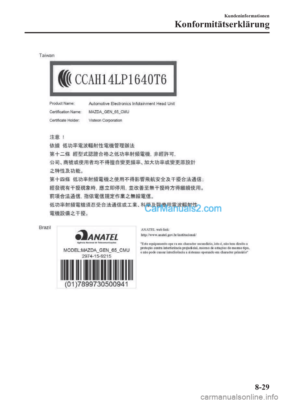 MAZDA MODEL 2 2018  Betriebsanleitung (in German) �.�X�Q�G�H�Q�L�Q�I�R�U�P�D�W�L�R�Q�H�Q
�.�R�Q�I�R�U�P�L�W�l�W�V�H�U�N�O�l�U�X�Q�J
����  