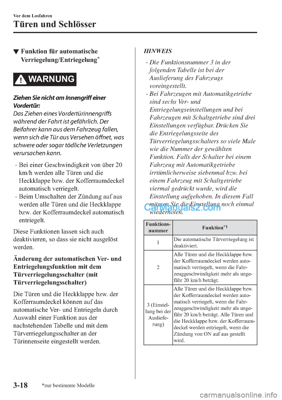 MAZDA MODEL 2 2018  Betriebsanleitung (in German) ▼�)�X�Q�N�W�L�R�Q��I�