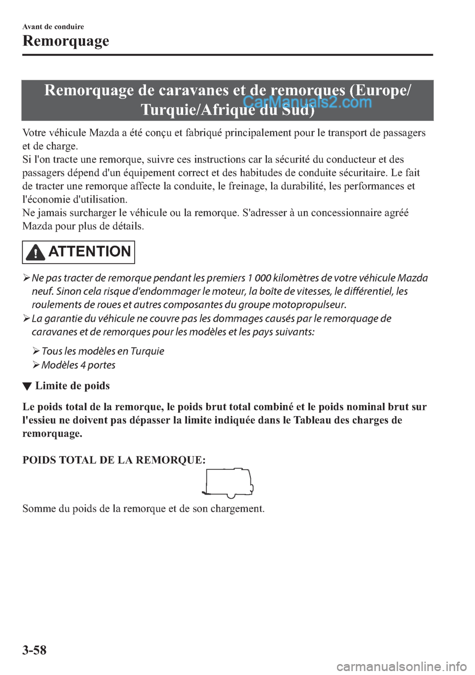 MAZDA MODEL 2 2018  Manuel du propriétaire (in French) �5�H�P�R�U�T�X�D�J�H��G�H��F�D�U�D�Y�D�Q�H�V��H�W��G�H��U�H�P�R�U�T�X�H�V���(�X�U�R�S�H�
�7�X�U�T�X�L�H��$�I�U�L�T�X�H��G�X��6�X�G�
�9�R�W�U�H��Y�p�K�L�F�X�O�H��0�D�]�G�D��D��p�W�p��F