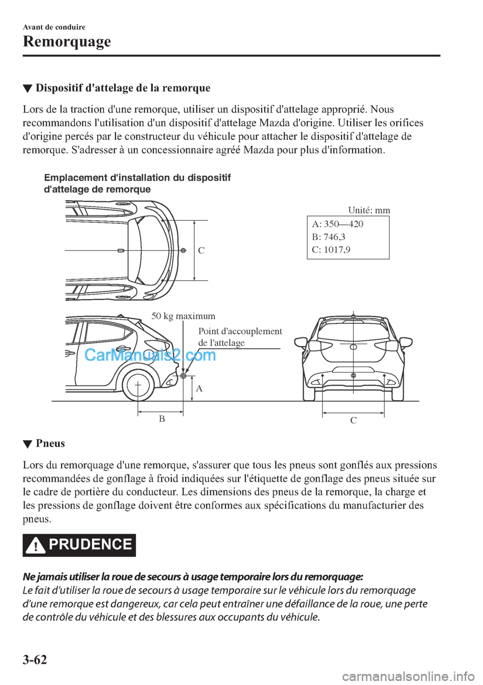 MAZDA MODEL 2 2018  Manuel du propriétaire (in French) ▼��L�V�S�R�V�L�W�L�I��G�
�D�W�W�H�O�D�J�H��G�H��O�D��U�H�P�R�U�T�X�H
�/�R�U�V��G�H��O�D��W�U�D�F�W�L�R�Q��G�
�X�Q�H��U�H�P�R�U�T�X�H���X�W�L�O�L�V�H�U��X�Q��G�L�V�S�R�V�L�W�L�I��G�
�D